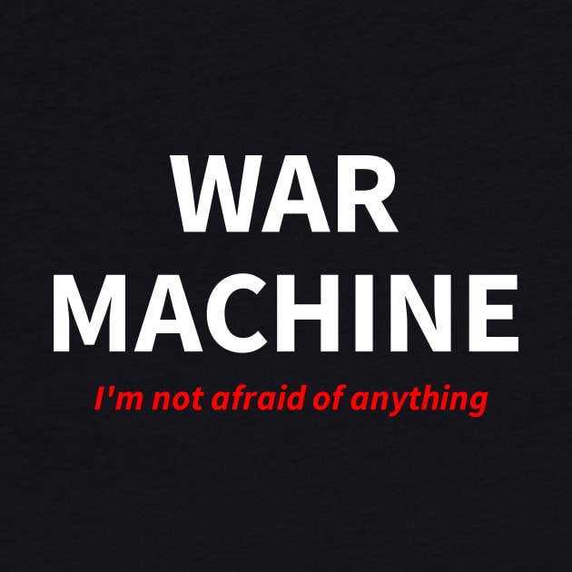 War Machine by wpaprint